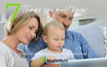 7 Things you must know before designing your new home